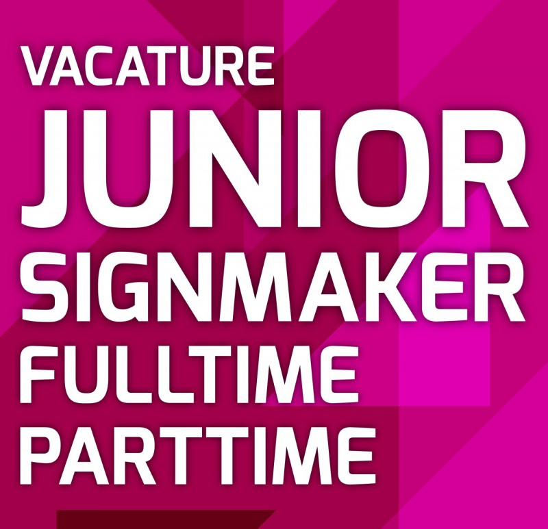 Vacature Junior Signmaker