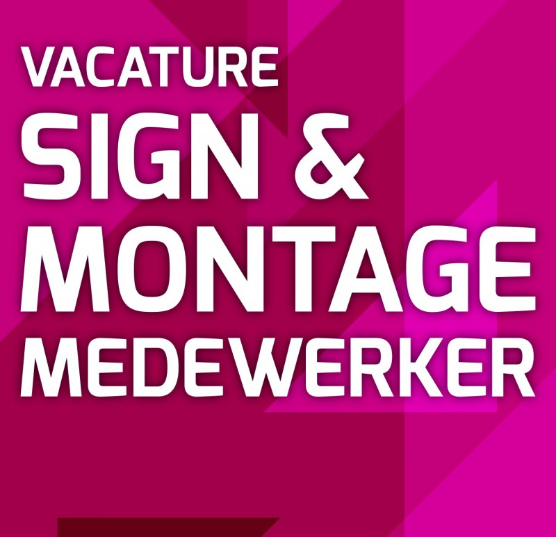 Vacature Sign Montage Medewerker DEF